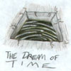 The Dream of Time